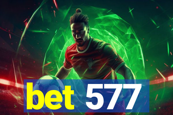 bet 577